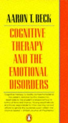 Cover of Cognitive Therapy and the Emotional Disorders
