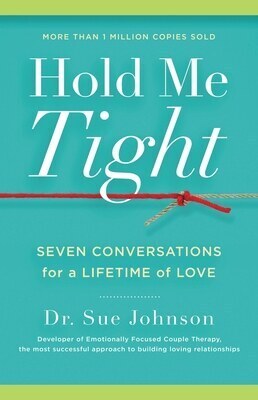 Cover of Hold Me Tight: Seven Conversations for a Lifetime of Love