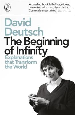 Cover of The Beginning of Infinity: Explanations That Transform the World