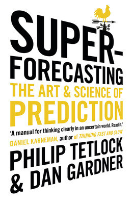 Cover of Superforecasting: The Art and Science of Prediction